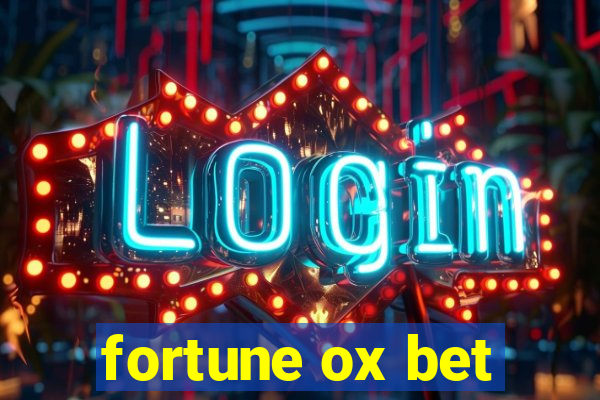 fortune ox bet